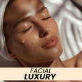 Facial Luxury